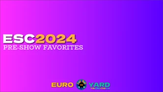 ESC 2024 Pre-Show Favorites