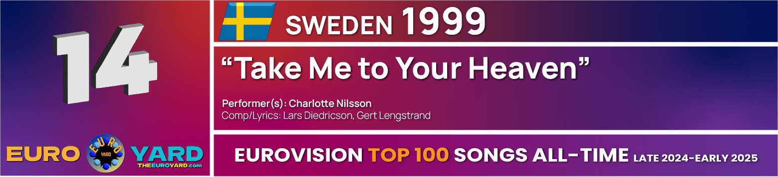 NEW Eurovision Top 100 - Song Info 14 - Take me to your heaven - Sweden 1999 winner