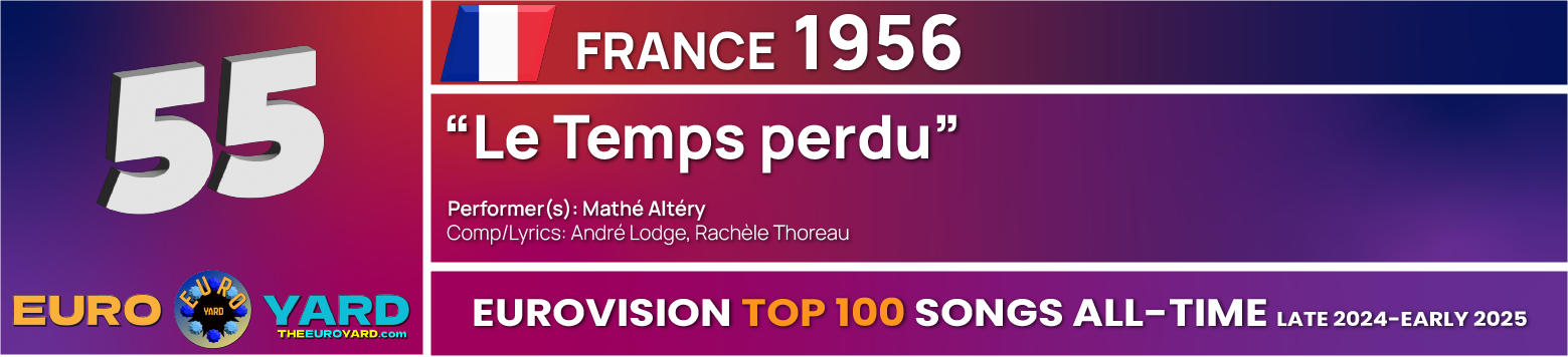 NEW Eurovision Top 100 - Song Info 55 - Le Temps perdu - France 1956