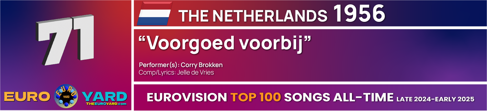 NEW Eurovision Top 100 - Song Info 71 - Voorgoed voorbij - Netherlands 1956